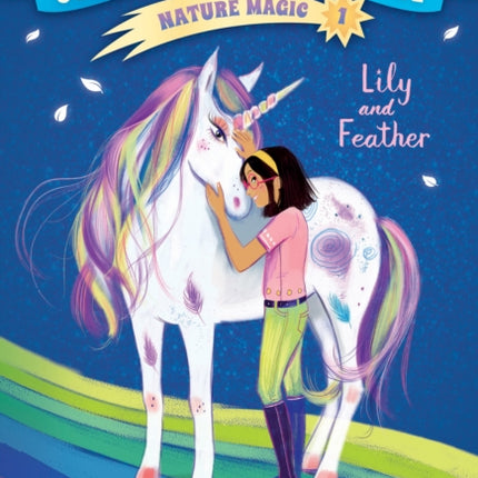 Unicorn Academy Nature Magic #1: Lily and Feather