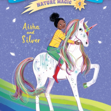 Unicorn Academy Nature Magic 4 Aisha and Silver