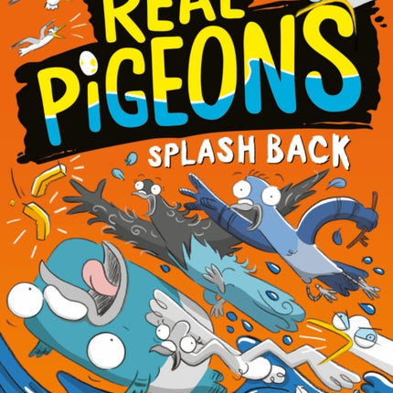 Real Pigeons Splash Back (Book 4)