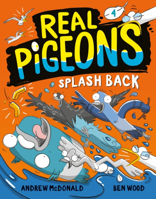 Real Pigeons Splash Back (Book 4)