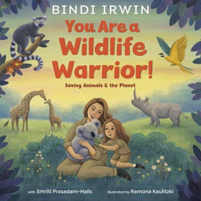 You Are a Wildlife Warrior Saving Animals  the