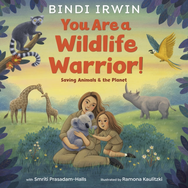 You Are a Wildlife Warrior Saving Animals  the