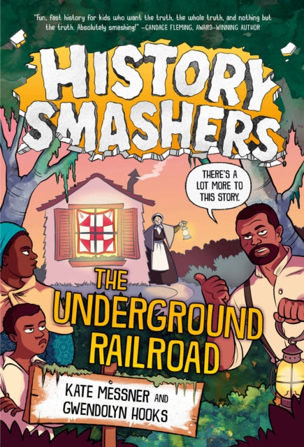 History Smashers: The Underground Railroad