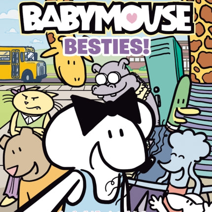 The BIG Adventures of Babymouse: Besties! (Book 2): (A Graphic Novel)