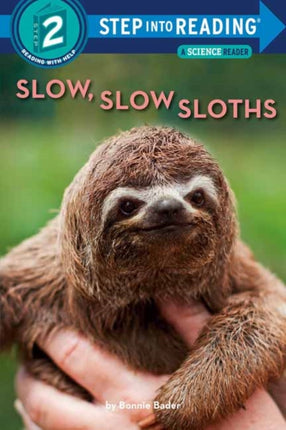 Slow Slow Sloths Step Into Reading Step 2