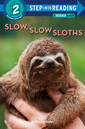 Slow Slow Sloths Step Into Reading