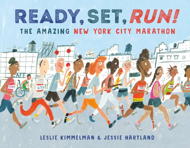 Ready, Set, Run!: The Amazing New York City Marathon