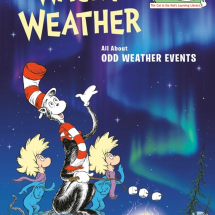 Wacky Weather: All About Odd Weather Events