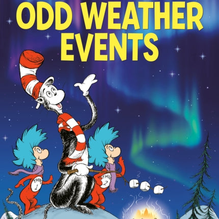 Wacky Weather All About Odd Weather Events