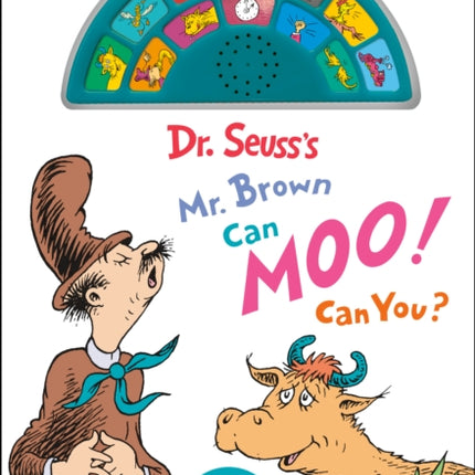 Dr. Seuss's Mr. Brown Can Moo! Can You?: With 12 Silly Sounds!