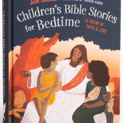 Children'S Bible Stories for Bedtime - Gift Edition: To Grow in Faith & Love