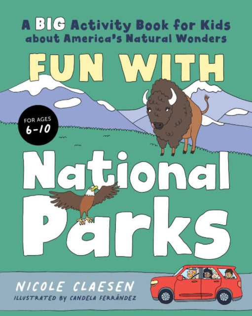 Fun with National Parks: A Big Activity Book for Kids About America's Natural Wonders