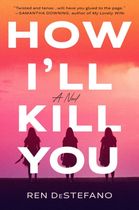How Ill Kill You