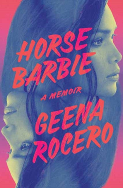 Horse Barbie: A Memoir