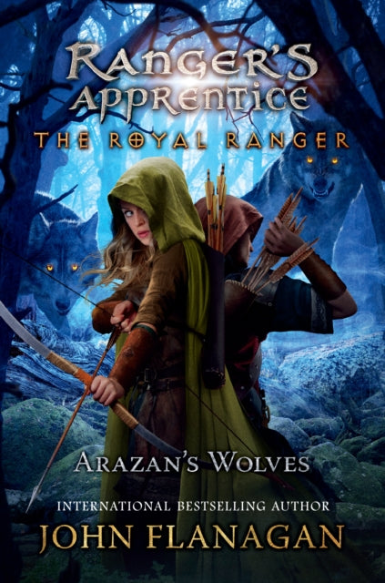 The Royal Ranger Arazans Wolves