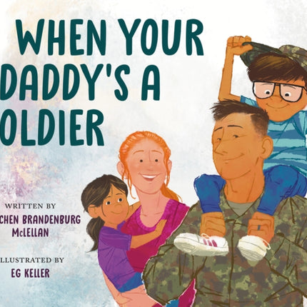 When Your Daddy's a Soldier