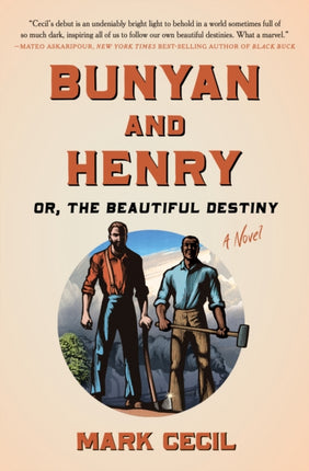 Bunyan and Henry Or the Beautiful Destiny