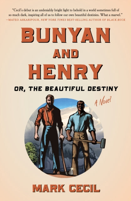 Bunyan and Henry Or the Beautiful Destiny