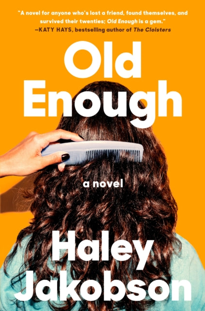 Old Enough: A Novel