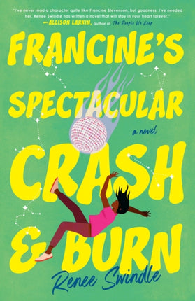Francines Spectacular Crash and Burn