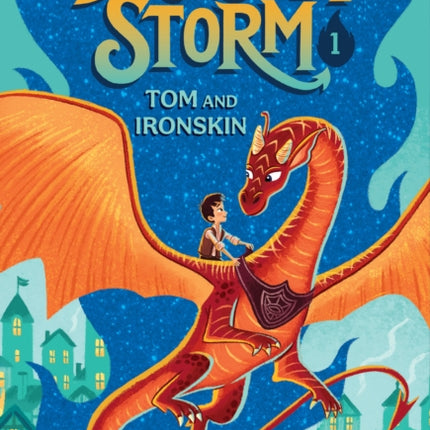 Dragon Storm #1: Tom and Ironskin