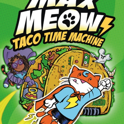 Max Meow Book 4: Taco Time Machine