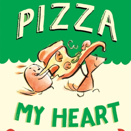 Pizza My Heart: (A Graphic Novel)