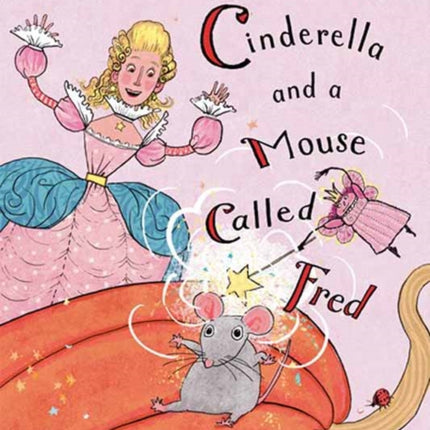 Cinderella and a Mouse Called Fred