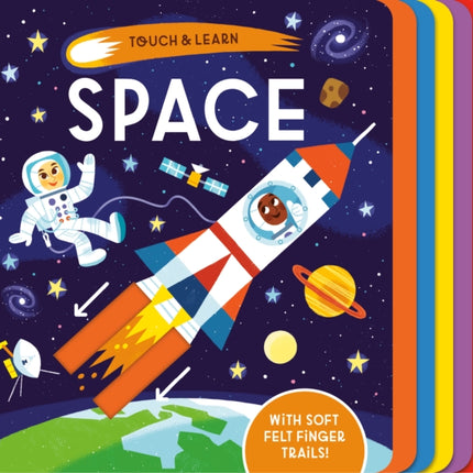 Touch & Learn: Space: With colorful felt to touch and feel