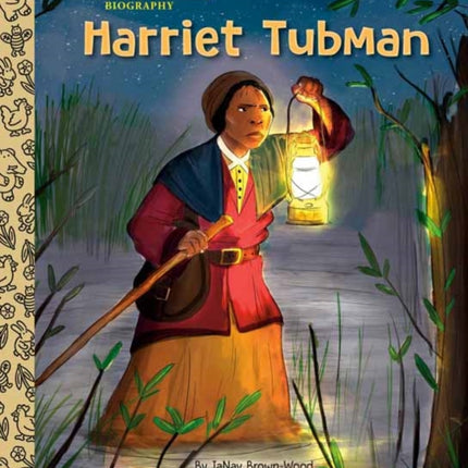 Harriet Tubman: A Little Golden Book Biography