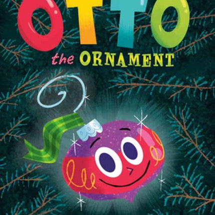 Otto The Ornament