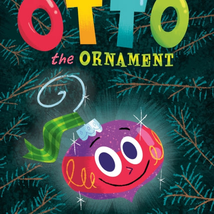 Otto the Ornament: A Christmas Book for Kids