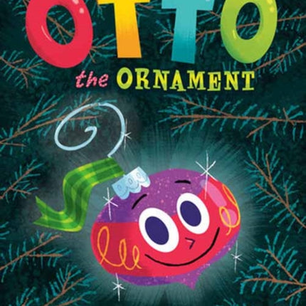 Otto the Ornament