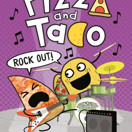 Pizza and Taco: Rock Out!: (A Graphic Novel)