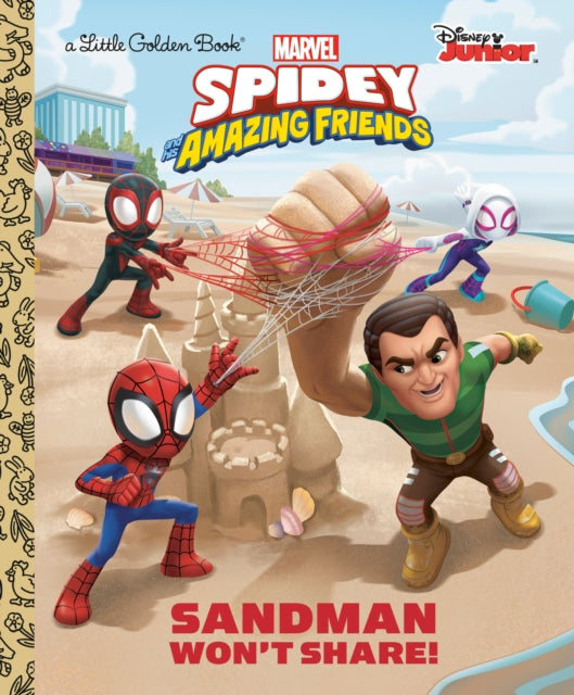 Sandman Won't Share! (Marvel Spidey and His Amazing Friends)