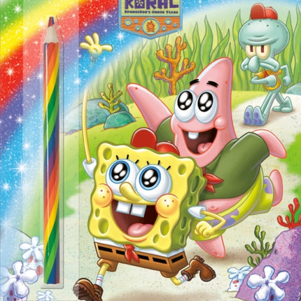 Follow the Rainbow! (Kamp Koral: SpongeBob's Under Years): Activity Book with Multi-Colored Pencil