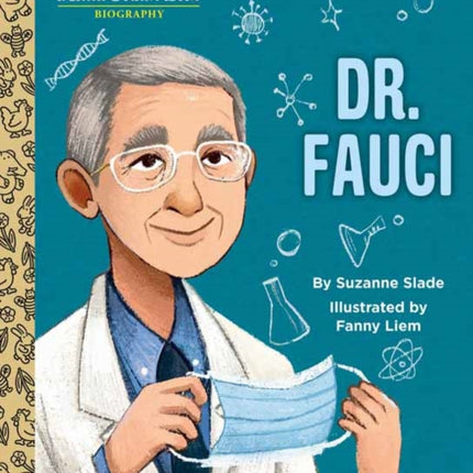 Dr. Fauci: A Little Golden Book Biography