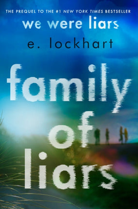 Family of Liars: The Prequel to We Were Liars