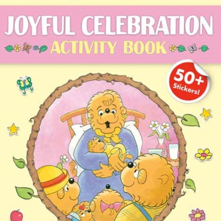 Berenstain Bears Gifts Of The Spirit Joyful Celebration Activity Book