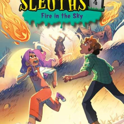 Spooky Sleuths #4: Fire in the Sky