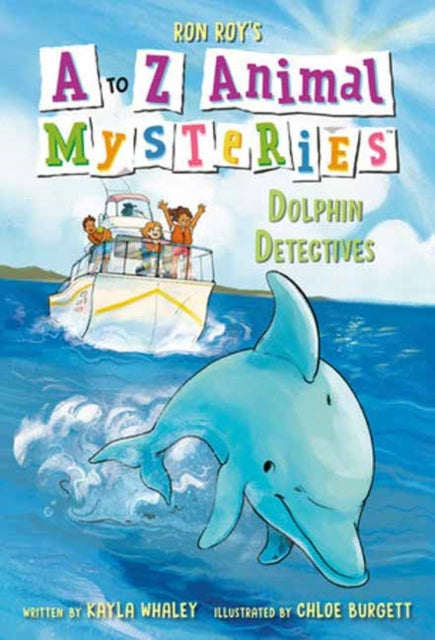 A to Z Animal Mysteries 4 Dolphin Detectives