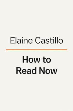 How to Read Now: Essays