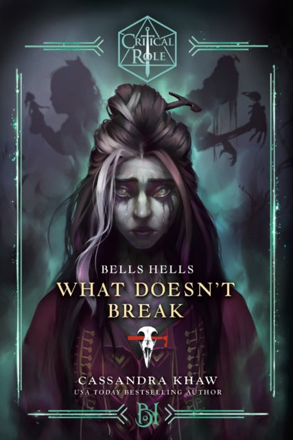 Critical Role Bells HellsWhat Doesnt Break