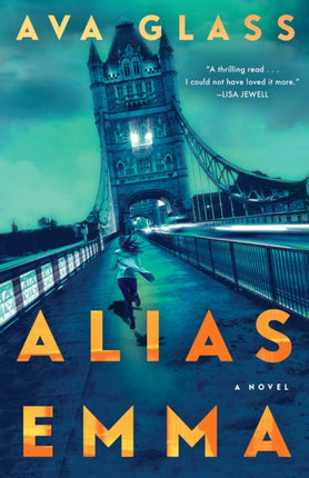 Alias Emma: A Novel