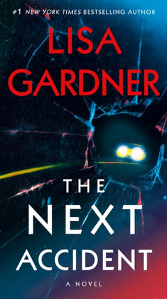 The Next Accident: An FBI Profiler Novel