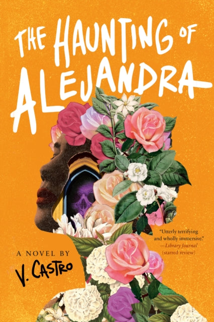 The Haunting of Alejandra: A Novel