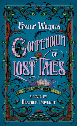 Emily Wildes Compendium of Lost Tales