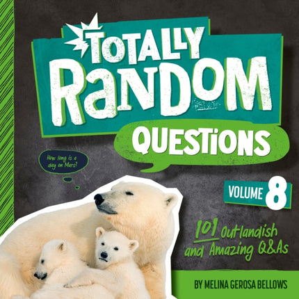 Totally Random Questions Volume 8