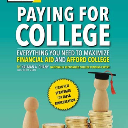 Paying for College, 2024: Everything You Need to Maximize Financial Aid and Afford College