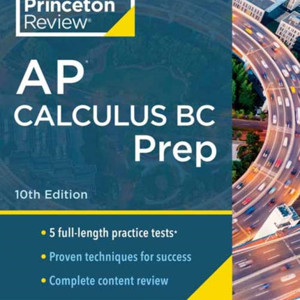 Princeton Review AP Calculus BC Prep, 2024: 5 Practice Tests + Complete Content Review + Strategies & Techniques